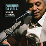 Paulinho Da Viola - SeleÃ§Ã£o Essencial: Grandes Sucessos '2010