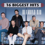 Diamond Rio - 16 Biggest Hits '2007