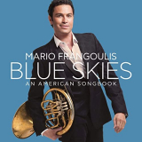 Mario Frangoulis - Blue Skies, an American Songbook '2021