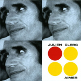 Julien Clerc - Aimer '1999