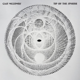 Cass McCombs - Tip of the Sphere (Deluxe) '2021