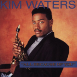 Kim Waters - All Because of You '1990/2008