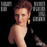 Maureen McGovern - Naughty Baby: Maureen McGovern Sings Gershwin '1989