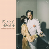 Pokey Lafarge - Rock Bottom Rhapsody '2020