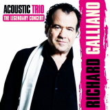 Richard Galliano - Acoustic Trio: The Legendary Concert (Live) '2009