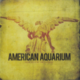 American Aquarium - Dances For The Lonely '2012