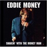 Eddie Money - Shakin With The Money Man '1997