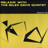 Miles Davis Quintet - Relaxinâ€™ With The Miles Davis Quintet '1956/2004