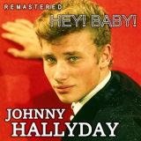 Johnny Hallyday - Hey! Baby! (Remastered) '2020