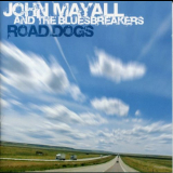 John Mayall & The Bluesbreakers - Road Dogs '2005