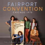 Fairport Convention - Chicago 1970 '2020