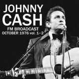 Johnny Cash - FM Broadcast October 1976 Vol. 1 & Vol. 2 '2020