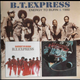 B.T. Express - Energy To Burn / 1980 '2005