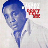 Jerry Butler - Dont Tell Me '2018