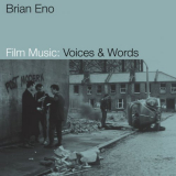 Brian Eno - Film Music: Voices & Words '2021