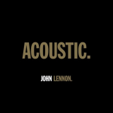John Lennon - ACOUSTIC. '2021