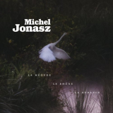 Michel Jonasz - La MÃ©ouge, le RhÃ´ne, la Durance (Version Deluxe) '2021