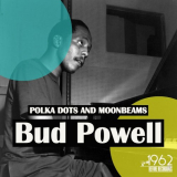 Bud Powell - Polka Dots and Moonbeams (Original Master Recording) '2021