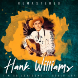 Hank Williams - Im so Lonesome I Could Cry (Remastered) '2020