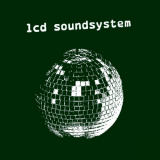 LCD Soundsystem - LCD Soundsystem '2005