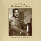Art Tatum - The Standard Sessions: 1935-1943 Broadcast Transcriptions '1996