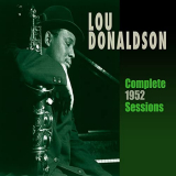 Lou Donaldson - Complete 1952 Sessions '2016