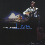 John Denver - Live At The Sydney Opera House '1999