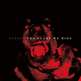 Julia - The Scars We Hide '2008