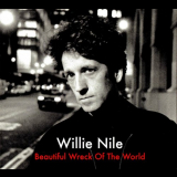 Willie Nile - Beautiful Wreck Of The World '1999 / 2019
