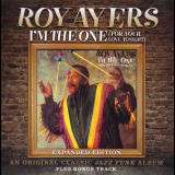 Roy Ayers - Im The One (For Your Love Tonight) '1987 [2011]