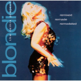 Blondie - Remixed Remade Remodeled: The Blondie Remix Project '1995