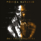 Monica Naranjo - Mes ExcentricitÃ©s, Vol. 1; Mes ExcentricitÃ¨s, Vol. 2 '2019; 2020