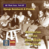 Django Reinhardt - All that Jazz, Vol. 127: Django Reinhardt & Friends Hot Club Memories (2020 Remaster) '2020