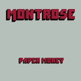 Montrose - Paper Money (Deluxe Edition) '2017