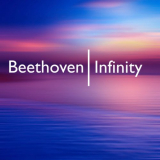 Ludwig van Beethoven - Beethoven Infinity '2021