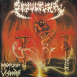 Sepultura - Morbid Visions + Bestial Devastation '1995