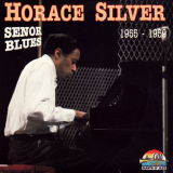 Horace Silver - Senor Blues (1955 - 1959) '1992