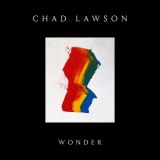 Chad Lawson - Wonder '2021