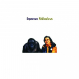 Squeeze - Ridiculous '1995/2008