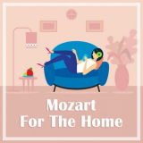 Wolfgang Amadeus Mozart - Mozart for the Home '2021