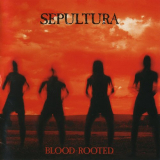Sepultura - Blood-Rooted '1997
