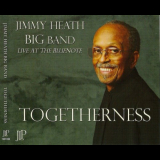 Jimmy Heath - Togetherness (Live At The Blue Note) 'October 30, 2011 & October 31, 2011