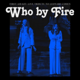 First Aid Kit - Who by Fire - Live Tribute to Leonard Cohen '2021