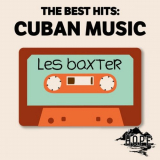 Les Baxter - The Best Hits: Cuban Music '2021
