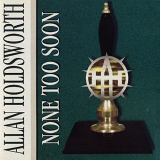Allan Holdsworth - None Too Soon (Remastered) '1996