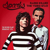 Sparks - Radio Killed The Video Star (Live 1974) '2019