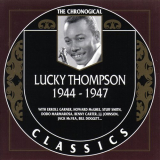 Lucky Thompson - The Chronological Classics: 1944-1947 '2000