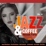 Nelson Faria - Jazz & Coffee, Vol. 10 '2019