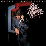 Eddie Money - Wheres The Party '1983