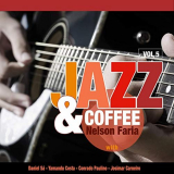Nelson Faria - Jazz & Coffee, Vol. 5 '2019